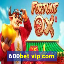 600bet vip com